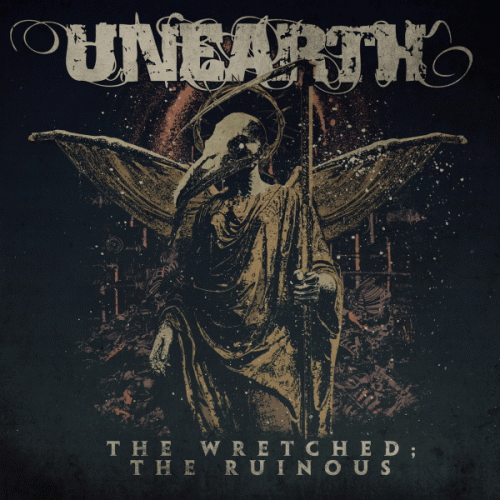Unearth : The Wretched; the Ruinous (Single)